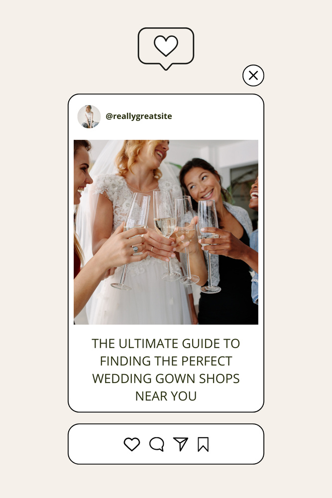 The Ultimate Guide To Finding The Perfect Wedding Gown Shops Near You
